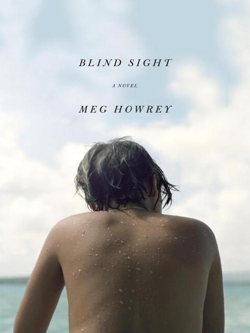 Title details for Blind Sight by Meg Howrey - Available
